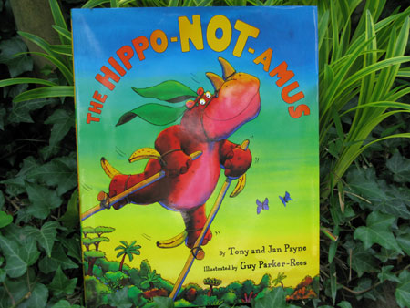  『THe Hippo-Not-Amus』 by Tony and Jan Payne